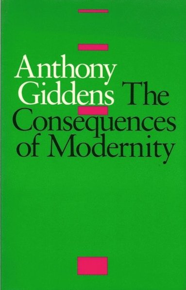 Consequences of Modernity (häftad)