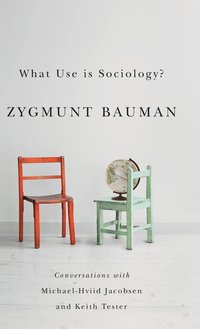 What Use is Sociology? (inbunden)