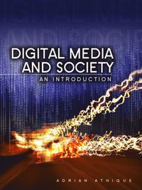 Digital Media and Society (e-bok)