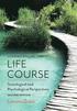 Understanding the Life Course - Sociological and Psychological Perspectives, 2e