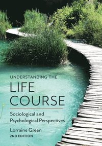 Understanding the Life Course (e-bok)