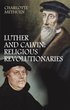 Luther and Calvin