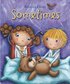 Sometimes