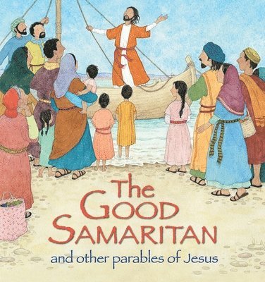 The Good Samaritan and Other Parables of Jesus (inbunden)