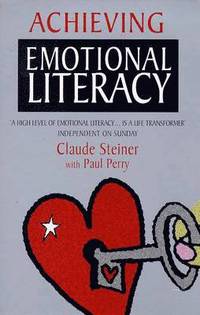 Achieving Emotional Literacy Claude Steiner Paul Perry Haftad 9780747541356 Bokus