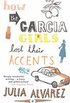 How the Garcia Girls Lost Their Accents