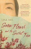 Snow Flower and the Secret Fan (hftad)