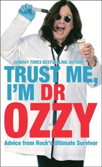 Trust Me, I'm Dr Ozzy (e-bok)
