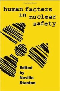 Human Factors in Nuclear Safety (inbunden)