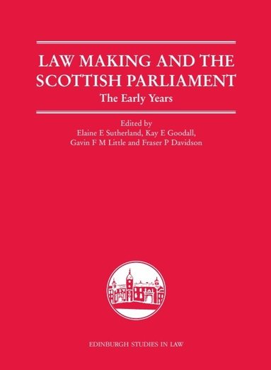 Law Making and the Scottish Parliament (inbunden)