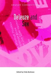 Deleuze and Sex (häftad)