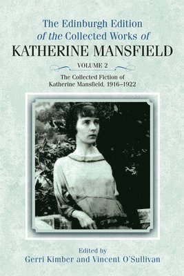 The Collected Fiction of Katherine Mansfield, 19161922 (hftad)