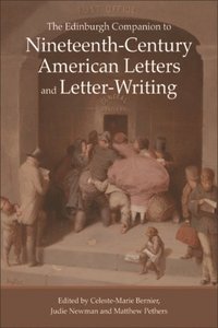 Edinburgh Companion to Nineteenth-Century American Letters and Letter-Writing (e-bok)