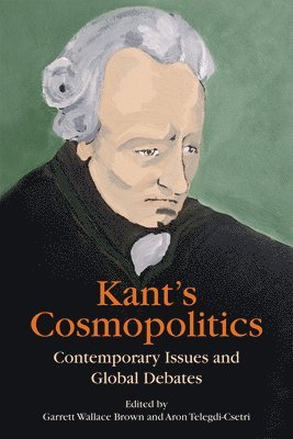 Kant'S Cosmopolitics (inbunden)