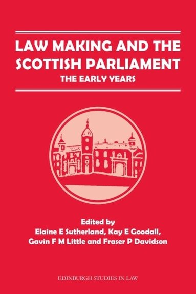 Law Making and the Scottish Parliament (h�ftad)