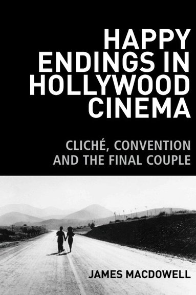 Happy Endings in Hollywood Cinema (inbunden)