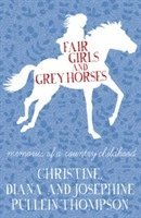 Fair Girls and Grey Horses (inbunden)