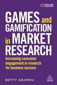 Games and Gamification in Market Research (häftad)