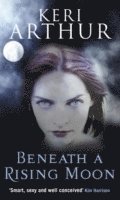 Beneath A Rising Moon (häftad)