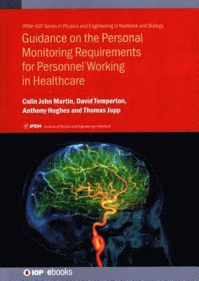 Guidance on the Personal Monitoring Requirements for Personnel Working in Healthcare (inbunden)