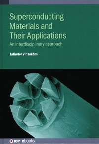 Superconducting Materials and Their Applications (inbunden)
