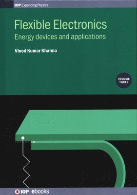 Flexible Electronics, Volume 3 (inbunden)