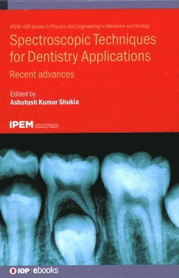 Spectroscopic Techniques for Dentistry Applications (inbunden)