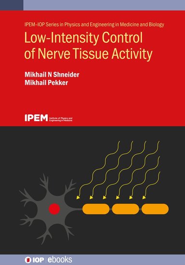 Low-Intensity Control of Nerve Tissue Activity (inbunden)