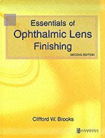 Essentials of Ophthalmic Lens Finishing (inbunden)