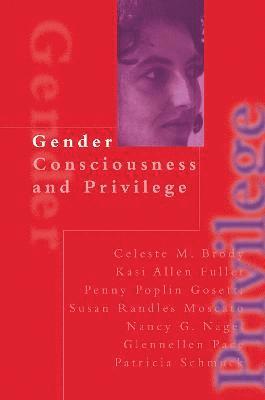 Gender Consciousness and Privilege (inbunden)