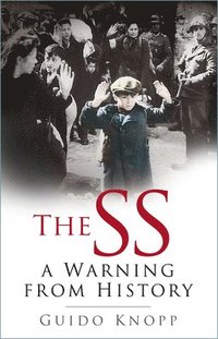 The SS: A Warning from History (hftad)