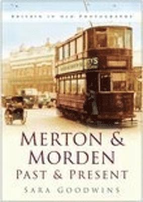 Merton and Morden Past and Present (häftad)