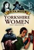 Infamous Yorkshire Women