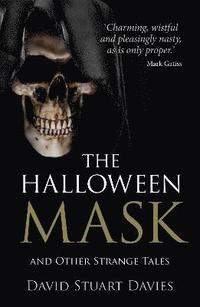 The Halloween Mask and Other Strange Tales (hftad)
