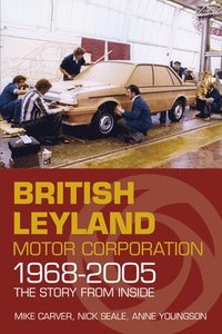 British Leyland Motor Corporation 1968-2005 (häftad)