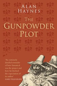 The Gunpowder Plot: Classic Histories Series (hftad)