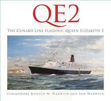 QE2: The Cunard Line Flagship, Queen Elizabeth 2 (inbunden)