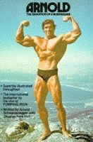 Arnold: The Education Of A Bodybuilder (hftad)