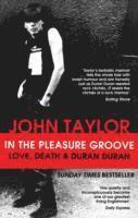 In The Pleasure Groove (häftad)