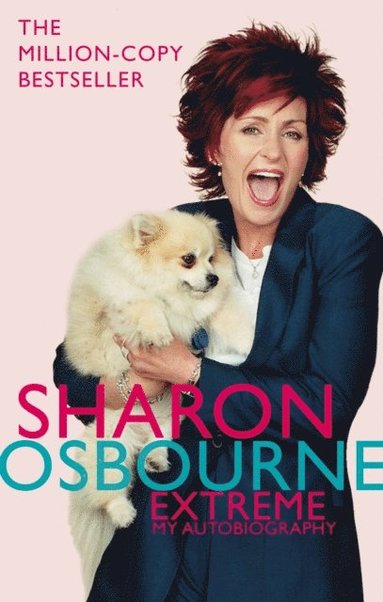 Sharon Osbourne Extreme: My Autobiography (e-bok)