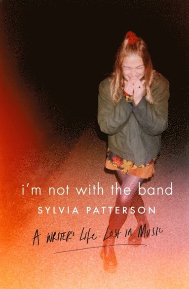 I'm Not with the Band (e-bok)