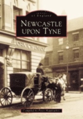Newcastle Upon Tyne In Old Photographs (hftad)