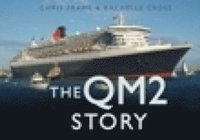 The QM2 Story (inbunden)