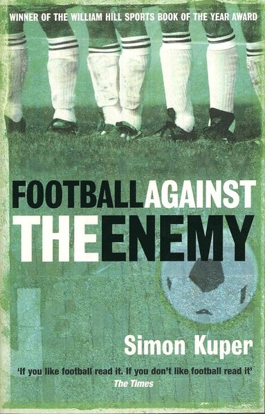 Football Against The Enemy (inbunden)