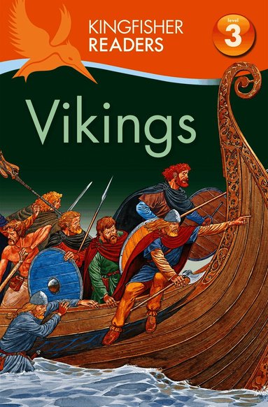 Kingfisher Readers: Vikings (Level 3: Reading Alone with Some Help) (inbunden)