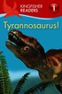 Kingfisher Readers:Tyrannosaurus! (Level 1: Beginning to Read)