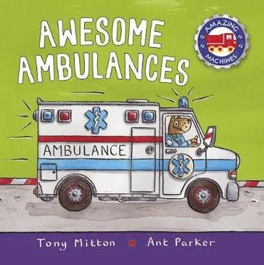 Amazing Machines: Awesome Ambulances (kartonnage)