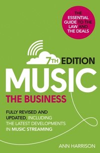 Music: The Business (7th edition) (e-bok)
