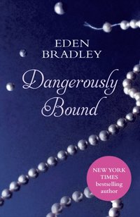 Dangerously Bound (e-bok)