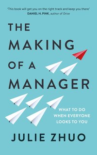 The Making of a Manager (häftad)